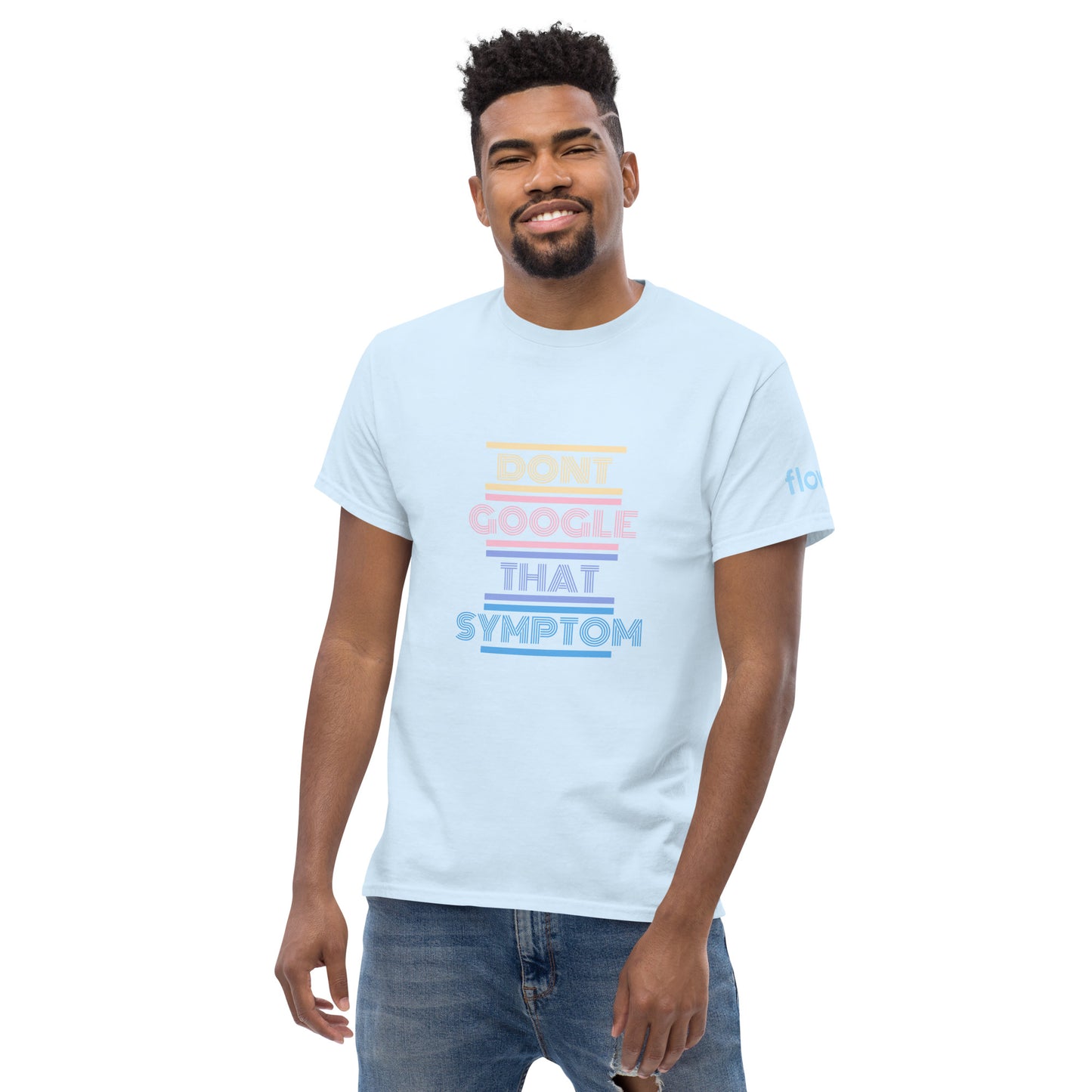 Don't Google That Symptom classic tee