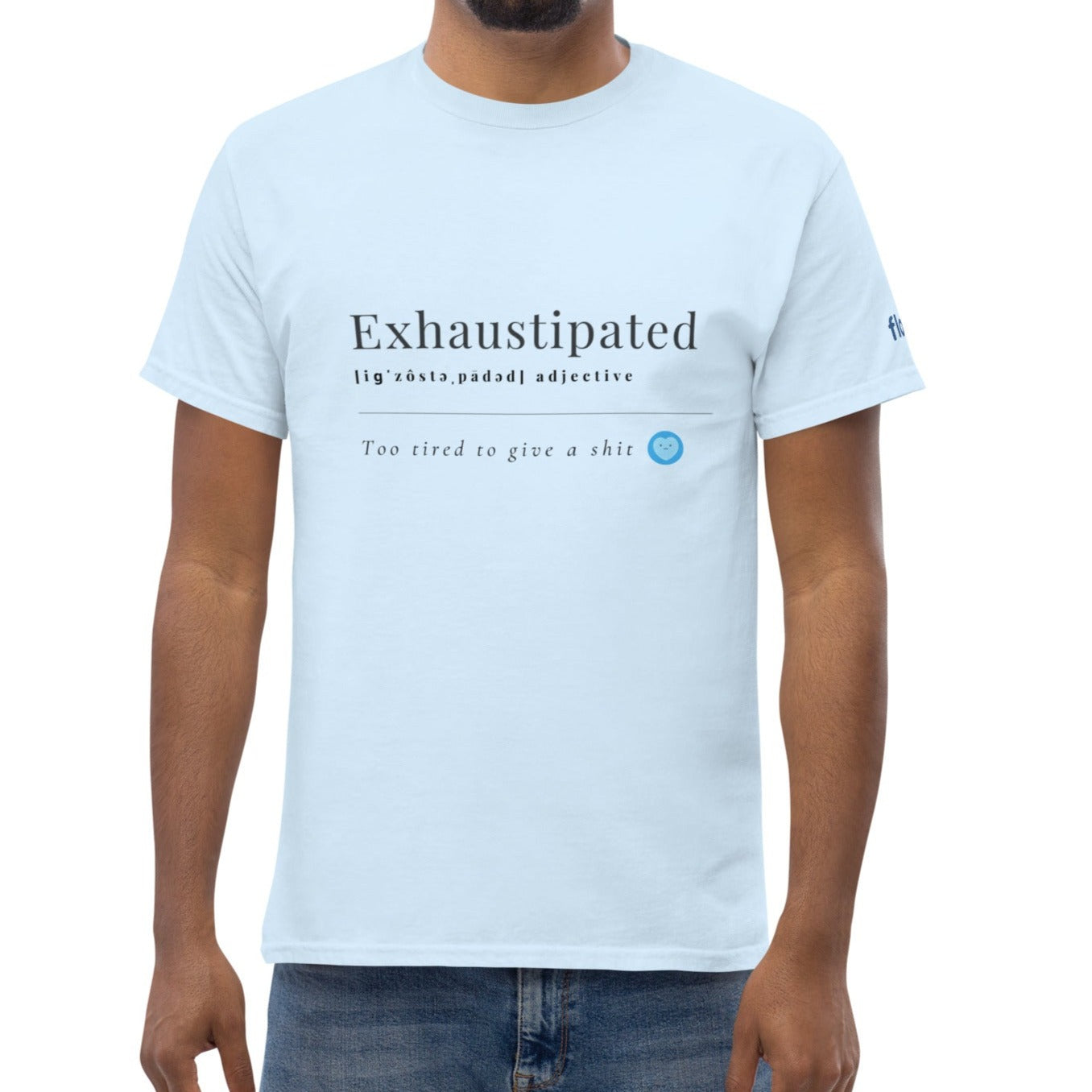 Simple Exhaustipated classic tee