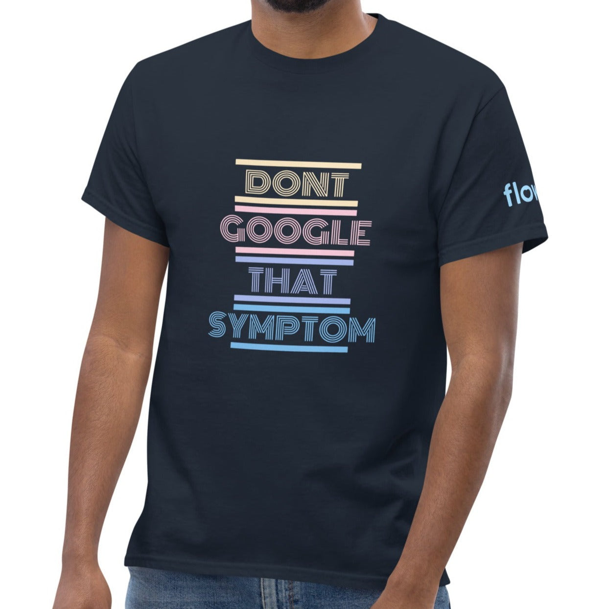 Don't Google That Symptom classic tee