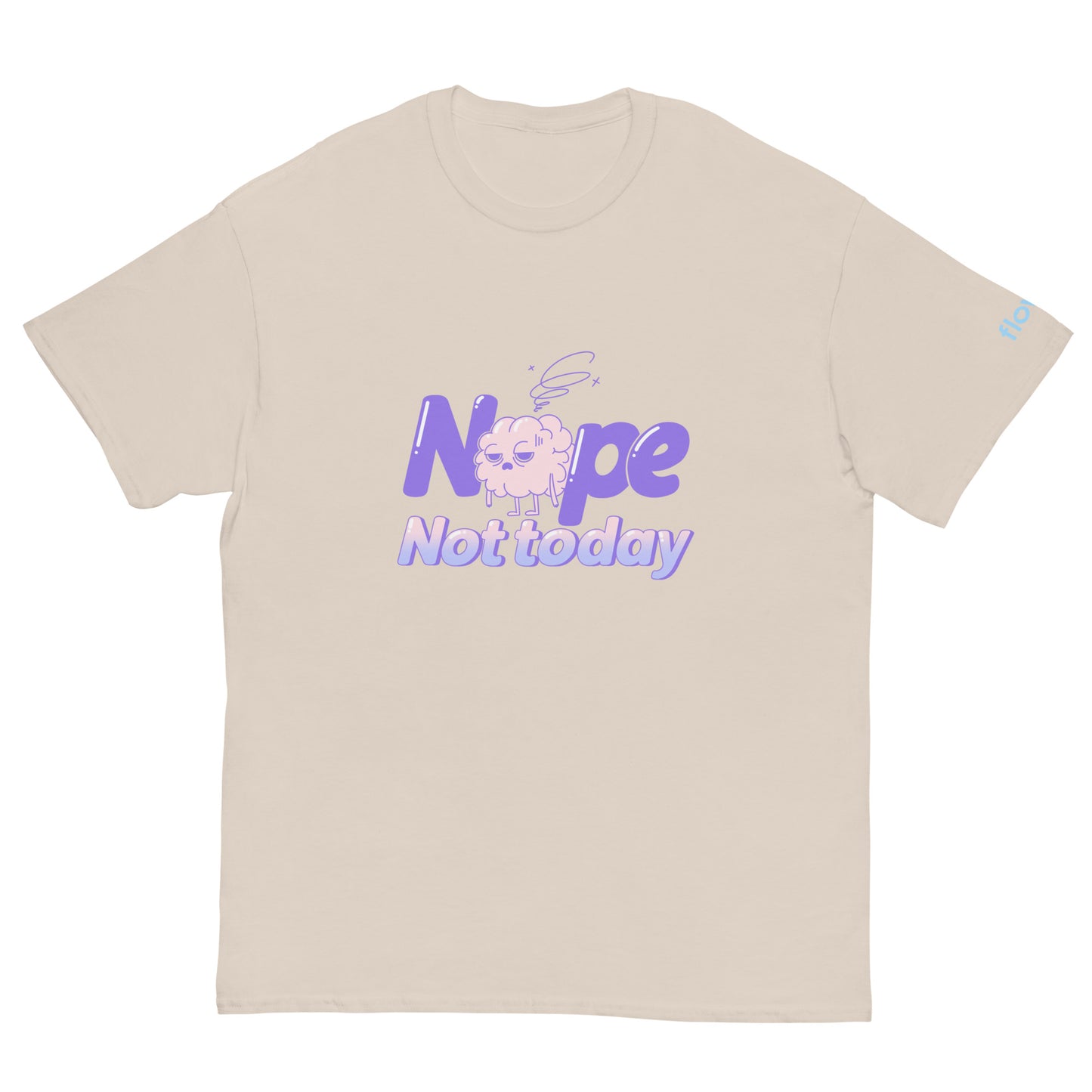 Not Today: Tired Brain, Unisex T shirt