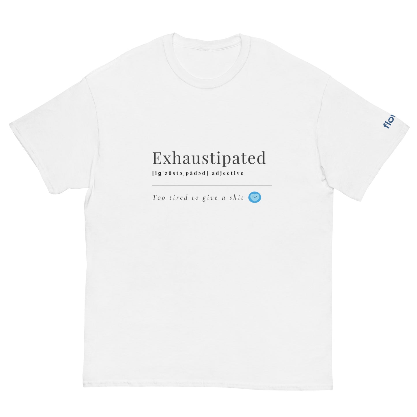 Simple Exhaustipated classic tee