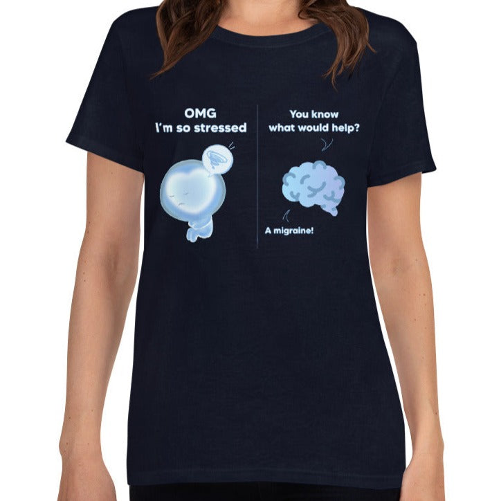 "You know what would help?" Stressed Brain T Shirt, Women