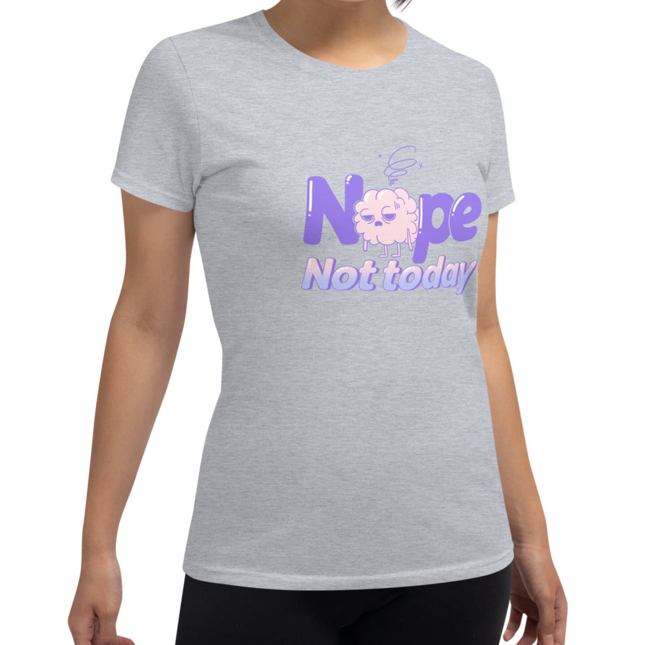 Not Today: Tired Brain, Women's Cut T shirt